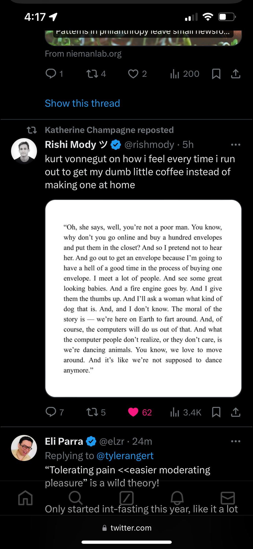 The content displays a user interface, likely from a Twitter feed, showcasing two posts. The first tweet by Rishi Mody with a verified blue checkmark includes a quote attributed to Kurt Vonnegut, expressing the delight and interactions experienced when venturing out for a simple task, such as buying an envelope, instead of conducting it over the internet. Mody relates it to running out to buy coffee rather than making it at home. The tweet received several engagements including retweets, likes, and comments. Below is a reply to another tweet by Eli Parra, also with a verified checkmark, discussing the concept of tolerating pain versus the easier moderation of pleasure, making a reference to intermittent fasting and noting personal enjoyment in it.